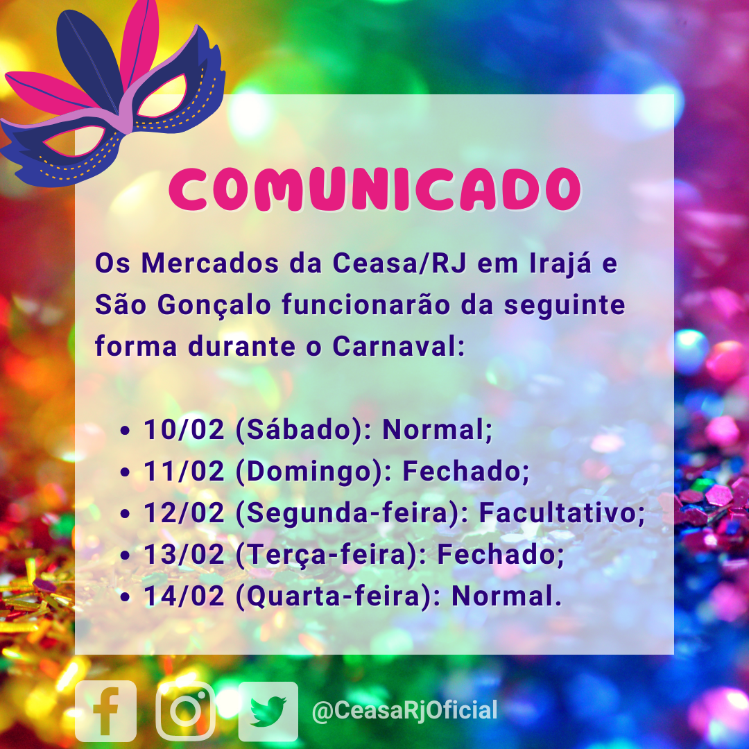 Confira o funcionamento das unidades da CEASA-RJ durante o Carnaval. 